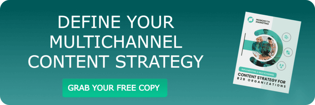 Implementing a Multichannel Content Strategy for B2B Organizations