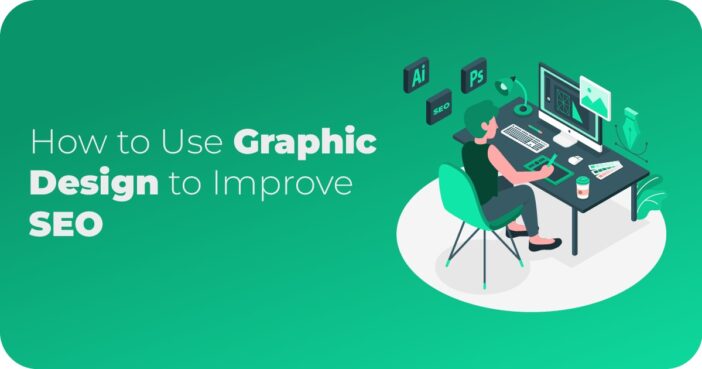 How to Use Graphic Design to Improve SEO